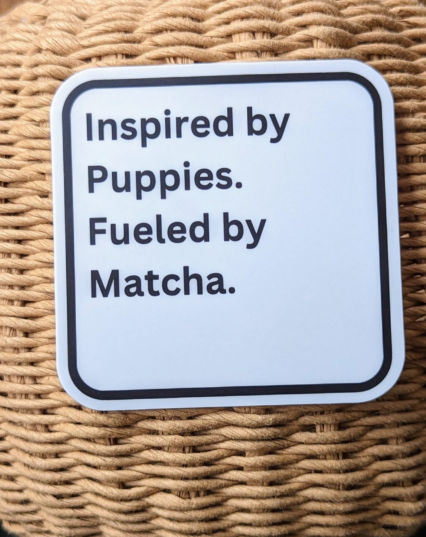 Inspired by Puppies Sticker